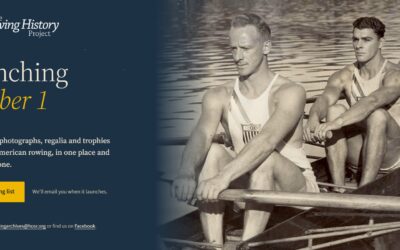 Rowing’s Artifacts & Stories Have A New Home: The Rowing History Project Officially Launches